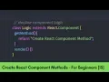 Create Method for React Component Class - React For Beginners 15