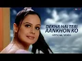 Download Lagu Dekha Hai Teri Aankhon Ko (Official Music Video) Aryans | Nandini Singh \u0026 Sailesh Gulabani