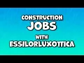 Feb 2024 Construction Jobs - EssilorLuxottica