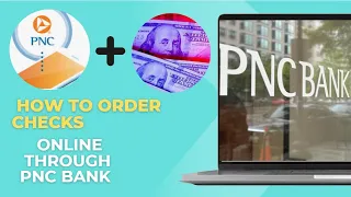 How To Order Checks Online Through PNC Bank