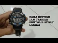 Download Lagu Cara Atur Jam Tangan Digital K-Sport LASIKA