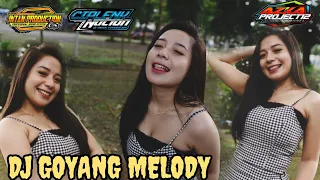 Download DJ GOYANG MELODY - AZKA PROJECT - CIPLENK NATION - INTAN PRODUCTION MP3