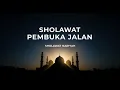 Lagu Sholawat Nariyah | Seeking Allah Help and Mercy