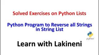 Solved Exercises on Python Lists-Python Program to Reverse all Strings in String List