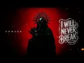 ESSLLL - I Will Never Break