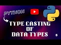 Type Casting In Python Python Tutorials In Hindi Python FUNDAMENTALS part-6