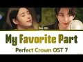 So Soo Bin 'My Favorite Part' Perfect Crown OST Lyrics