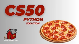 Pizza PY CS50P PSet 6 Solution