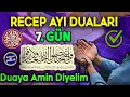 RECEP AYI 7. GÜN DUASI DİNLE Dualar Hazinesi Özel