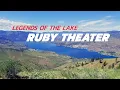 Legends of the Lake The Ruby Theater