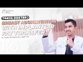 Download Lagu #TANYADOKTER Ep 16 - Breast Augmentation Pakai Implan atau Fat Transfer? Dokter Bedah Plastik Aceh