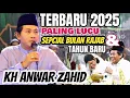 Download Lagu KH ANWAR ZAHID TERBARU | SEPCIAL CERAMAH BULAN RAJAB DAN TAHUN BARU 2025