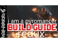 I am a Pyromancer REDUX - Dark Souls 3 PvP PURE DUAL PYROMANCY BUILD GUIDE
