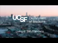 UCSF Department of Medicine Fellowship Programs Living in San Francisco