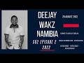 Download Lagu Deejay Wakz Namibia 🇳🇦 S02 Episode 02
