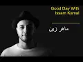 Download Lagu Maher Zain Both Issam Kamal Good Day Audio