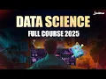 Data Science Full Course 2025 - Learn Complete Data Science Data Science Course FREE Intellipaat