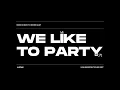 Lagu KEEBO, BRAVY, MISTER ALOY - WE LIKE TO PARTY (LENN BIGROOM TECHNO EDIT)