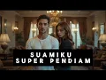 Download Lagu Suamiku super pendiam bab 4, penulis : Fitri Soh ( baca lengkap link di deskripsi )