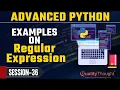 Regular Expression in Python with Examples - Advanced Python Tutorial for Beginners Session 36
