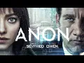 When Privacy No Longer Exists - Anon 2018 Explained