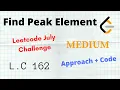 Find Peak Element Leetcode 162 C Python Medium Approach Code