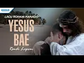 Download Lagu Yesus Bae - Lagu Rohani Manado - Randi Lapian (with lyric)