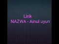 Download Lagu Lirik NAZWA - AINUL UYUN