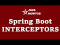 Creating interceptor in Spring Boot - simple example