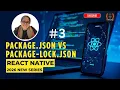 Package json Vs Package-lock json in React Native Explained