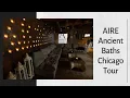 Tour of AIRE Ancient Baths Chicago s Most Luxurious Spa