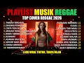 Lagu Top Hits Spotify Indonesia 2025 Full Album Reggae 🎧🔥 Kumpulan Musik Cover SKA REGGAE Terbaru 2025