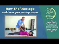 How Thai Massage Can Save your Massage Career