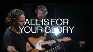 Download All is for Your Glory | Jeremy Riddle | Dwelling Place Anaheim Worship Moment MP3