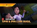 Lagu [LIVE] Kompilasi Episod Upin \u0026 Ipin 2026
