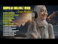 Download Lagu KUMPULAN SHOLAWAT MERDU TERBARU 2025 | TANPA MUSIK | MENYAMBUT BULAN SUCI RAMADHAN