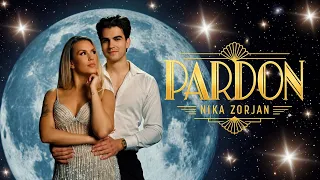 NIKA ZORJAN - PARDON (Official Video)