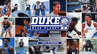 2026-27 Duke Blue Planet Episode 1 The Summer
