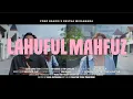 YONOANDRESTHA - LAHUFUL MAHFUZ (Official Music Video)