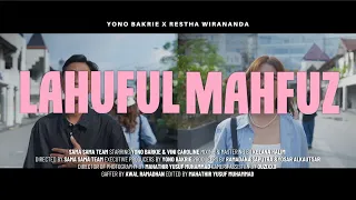 yonoandrestha lahuful mahfuz official music video 