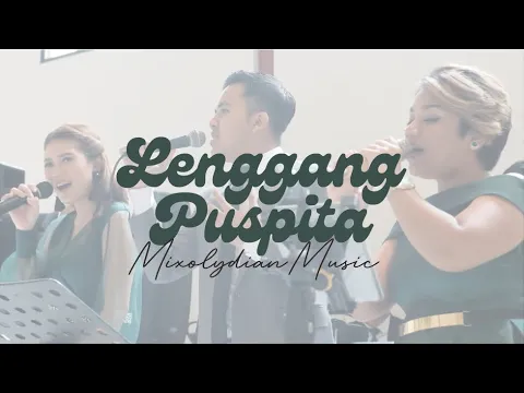 Download MP3 Lenggang Puspita - Afgan || Cover Mixolydian Music