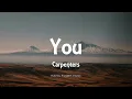 Download Lagu Carpenters - You (Lyrics)