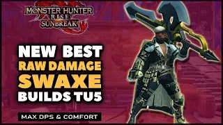 MHR Sunbreak NEW Best Raw Damage Switchaxe Builds TU5