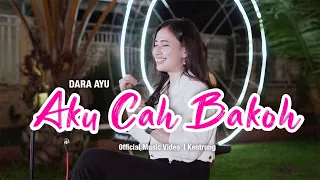 Download Dara Ayu - Aku Cah Bakoh (Official Music Video) | KENTRUNG MP3