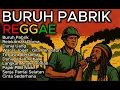 Download Lagu FULL ALBUM - BURUH PABRIK - MUSIC REGGAE (Official Music Video)