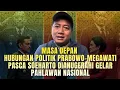 Hubungan Prabowo-Megawati Dipertanyakan - Politik Syaiun-Syaiun Adi Prayitno