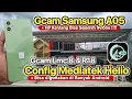 How to Install GCam on Samsung A05 GCam LMC 8 4 Config for MediaTek Helio Works on Android Phones