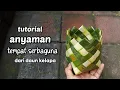 Download Lagu Cara membuat kreasi anyaman tempat serbaguna dari daun kelapa