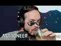 A Special Chess Hole - Astroneer Episode 33