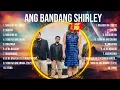 Download Lagu Ang Bandang Shirley 2024 ~ Ang Bandang Shirley Full Album ~ Ang Bandang Shirley OPM Full Album